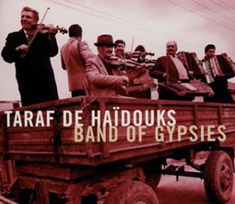 BAND OF GYPSIES/TARAF DE HAIDOUKS