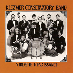 KLEZMER  CONSERATORY BAND / YIDDISHE RENAISSANCE